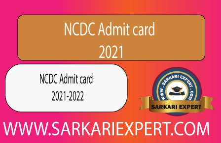 NCDC Admit card 2021