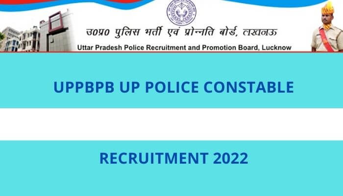 UPPBPB UP Police Constable Recruitment 2022